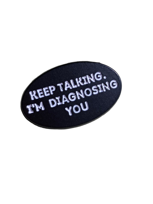 Keep Talking Enamel Pin